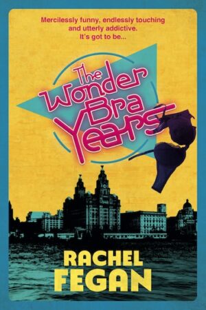 The Wonder Bra Years