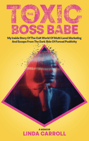 Paperback cover image of The Toxic Boss Babe by Linda Caroll